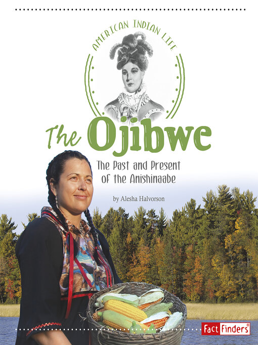 Title details for The Ojibwe by Alesha Halvorson - Available